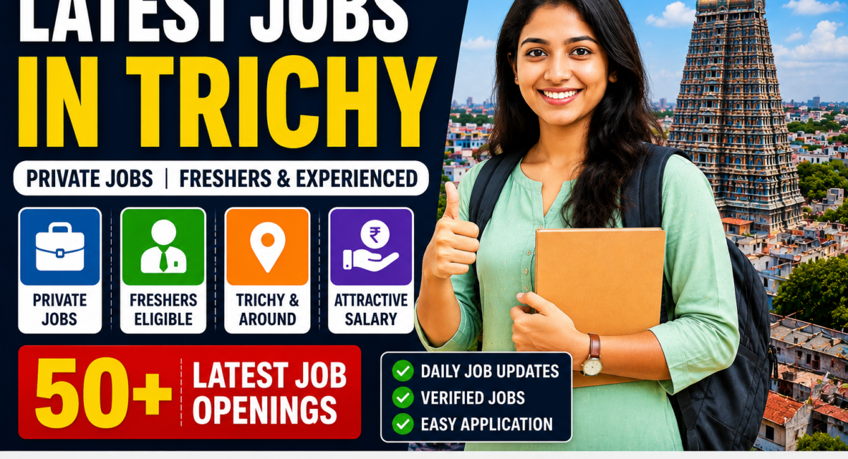 Private Jobs in Tiruchirappalli Private Jobs in Tiruchirappalli