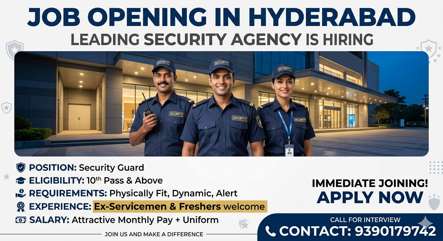 Security Guard Jobs in Hyderabad | Ex-Servicemen & Freshers Wanted